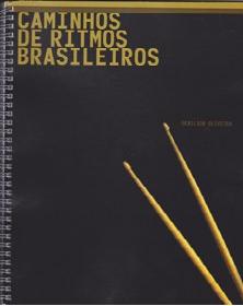 CAMINHOS DE RITMOS BRASILEIROS